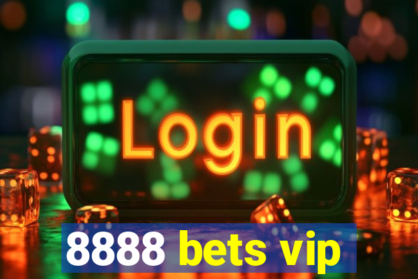 8888 bets vip